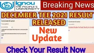 Dec tee 2021 result update || Ignou update