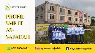 Profil SMP IT As-Sajadah Kubang Raya Pekanbaru || PROFIL SEKOLAH #profilsekolah #smpitassajadah