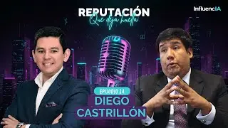 Reputación que deja huella: Diego Castrillón
