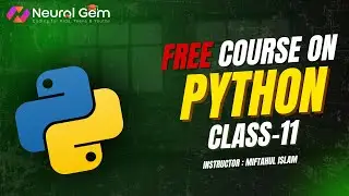 Python Free Course Class 11 - Strings, List, Tuple, Set, Dictionary | Neural Gem