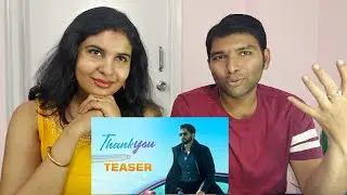 Thank You Teaser Reaction | Naga Chaitanya, Raashi Khanna | Thaman S | Vikram K Kumar | Dil Raju