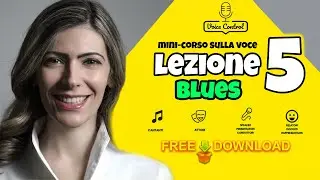 IL BLUES 🎤🎧LEZIONE N.05 | mini-corso GRATUITO sulla Voce | By Mariella Cesaroni