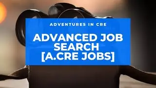 Using the Advanced Job Search Page - A.CRE Job Board