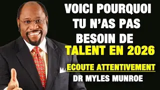 Vous Ne Manquez Pas de Talent, Vous Manquez de Discipline | Leadership du Royaume – Dr Myles Munroe