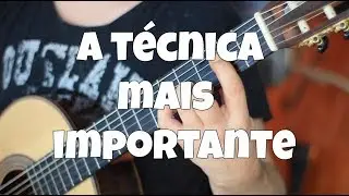 A T&eacute;cnica MAIS IMPORTANTE DO VIOL&Atilde;O do Iniciante ao Level Master por Fabio Lima