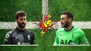 Alisson vs Hugo Lloris⚽🔥