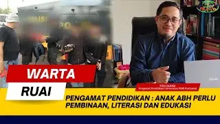 PENGAMAT PENDIDIKAN : ANAK ABH PERLU PEMBINAAN, LITERASI DAN EDUKASI