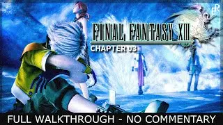 [PC] Final Fantasy XIII HD - Chapter 03: Lake Bresha | Full Walkthrough - No Commentary