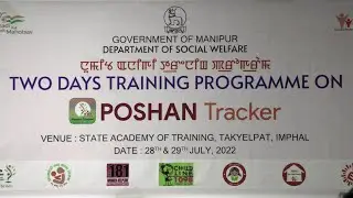 TWO DAYS TRAINING PROGRAMME ON POSHAN TRACKER -  ORGANISED BY DEPARTMENT OF SOCIAL WELFARE