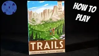 How to Play Trails | A Walk to Remember