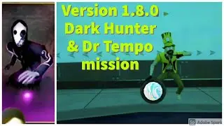 Smiling x corp 2 version 1.8.0 Dr Tempo and Dark Hunter mission improvements