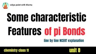 some characteristic Features of pi bonds