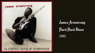 James Armstrong - Hard Hard Blues (1995)