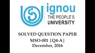 MSO - 1 | Q4 | Section - A | December 2016 | Solved Question Paper | IGNOU