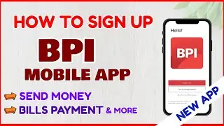 How to Sign BPI App | BPI Mobile App Online Registration | BPI Online for Beginners