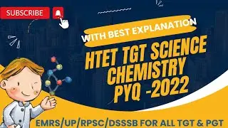 2022 | HTET TGT SCIENCE |  CHEMISTRY | Previous Year Question Paper||@ChemysteryTimes