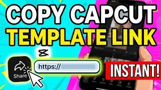 How to Copy Capcut Template Link (2026)