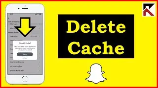 How To Delete Cache On Snapchat