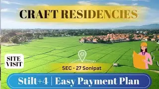Sonipat Sector 27 Craft Residencies | Plots with Stilt + 4 Approved | Site Visit | DDJAY Approved
