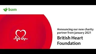 British Heart Foundation and BAM Partnership