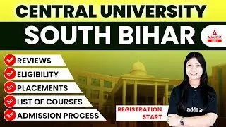 Central University of South Bihar Admission 2022 | Reviews, Eligibility, Placements, Courses