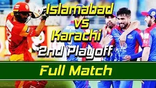 Islamabad United vs Karachi Kings I Full Match | Match 22 | 2nd Playoff | HBL PSL