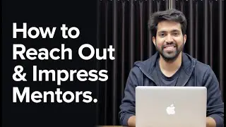 How to Reach Out & Impress Mentors for GSoC-2026