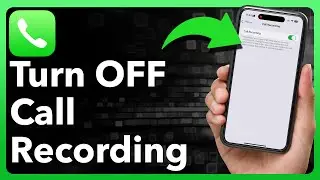 How To Turn Off Call Recording On iPhone