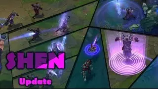 SHEN VISUAL UPDATE REWORK - League of Legends