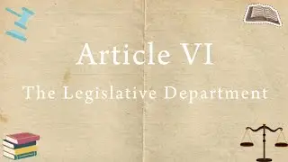 Understand Article VI of the Philippine Constitution: The Legislative Branch Explained