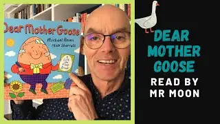 DEAR MOTHER GOOSE - Nursery Rhyme characters need help! Mr Moon Reads A Story for Children at Home.