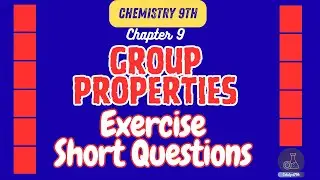 Exercise Short Questions | Group Properties of Elements Chapter 9 | Class 9 Chemistry