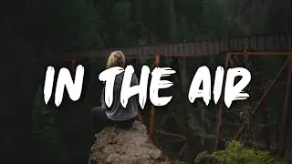 Man Cub & Lucas Marx - In The Air (Lyrics)