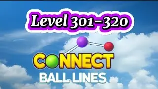 Connect Balls L.301-320  #connect #connectgame #connectballs