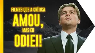 Filmes que crítica AMOU, mas eu ODIEI! | OmeleTV