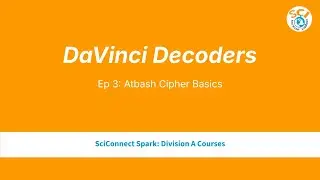 Davinci Decoders Video #3 Atbash Cipher Basics