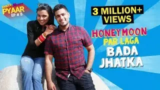 Honeymoon ka shauk ya shock? | Khatta Meetha Pyaar Ep-08 | Life Tak