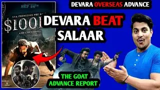 Devara Overseas Record Breaking Advance Booking | The Greatest Of All Time Advance Booking Report