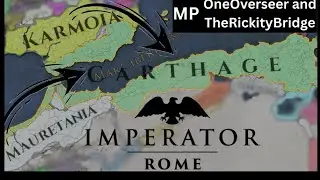 Imperator Rome! Rickity and Overseer take on Carthage!