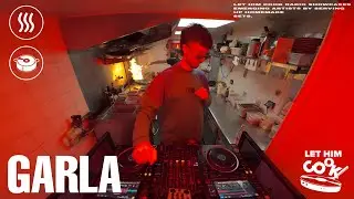 GARLA | LET HIM COOK radio - Afro House, Deep House