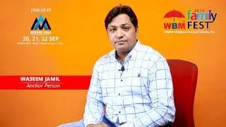 Waseem Hassan | Pakistan's Biggest WBM Family Festival in Lahore 2019 | Free Entry Pass