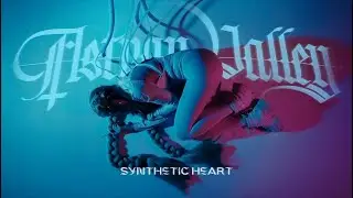 Astray Valley - Synthetic Heart (Official Music Video)