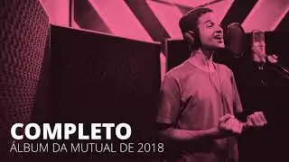 Completo - &Aacute;lbum Oficial dos Jovens de 2018