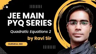 JEE Main PYQ Series for JEE 2026 I Quadratic Equations Part 2