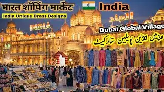 Indian Shopping Market 🇮🇳 | Rich Indian culture and unique clothing designs | Dubai Global Village