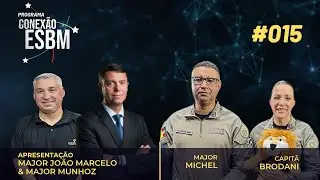 Conexão ESBM - Capitã Brondani e Major Michel - IPBM & PROERD - #015