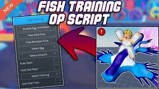 [SPRING EVENT] Fish Training🦈 OP Script (2025) PASTEBIN - Auto Farm | Fast Race | Fast Train | Eggs