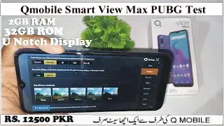 Qmobile smart view max pubg test - q mobile  smart view max pubg test, qmobile view max pubg test,