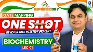 GATE Mapping | Biochemistry - Concepts and Question Practice| GATE XL/BT 2026 | IFAS - Life science