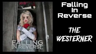 Falling In Reverse - The Westerner (Legendado)